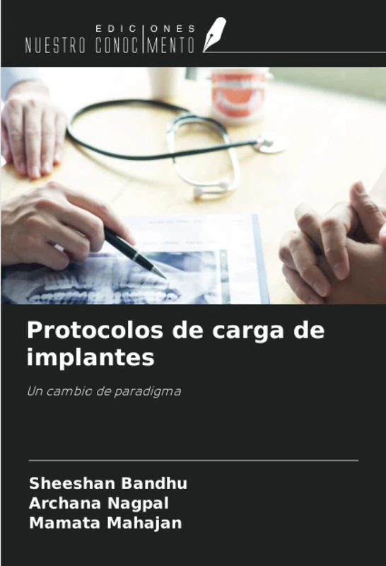 Protocolos de carga de implantes: Un cambio de paradigma