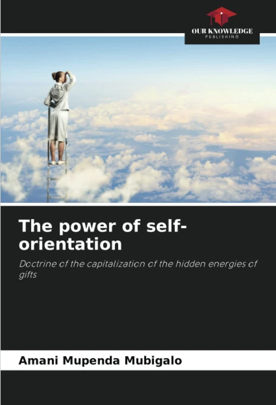 The power of self-orientation: Doctrine of the capitalization of the hidden energies of gifts