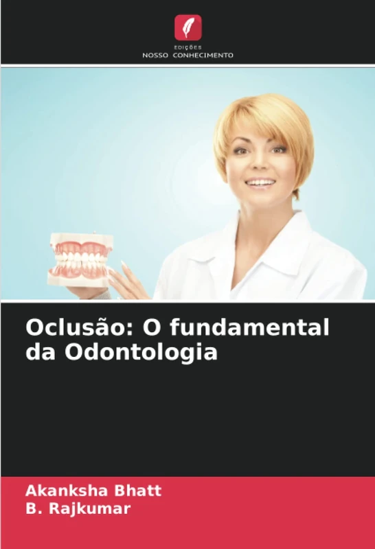 Oclusão: O fundamental da Odontologia