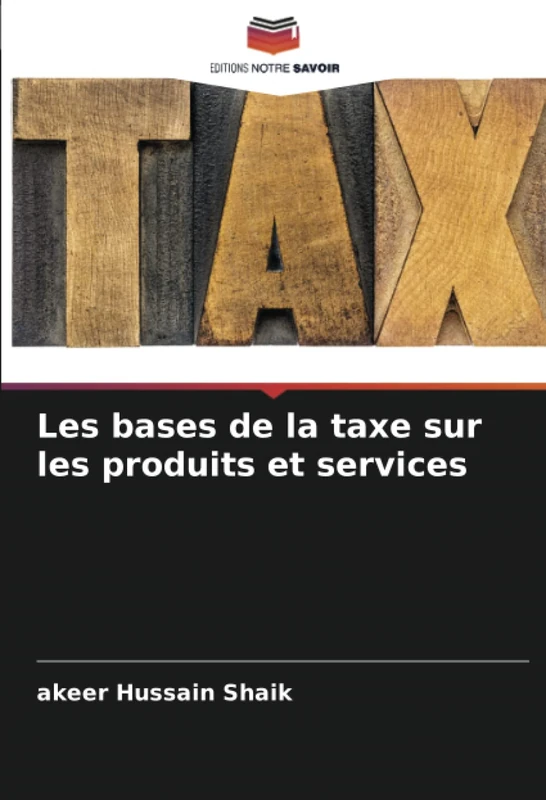 Les bases de la taxe sur les produits et services