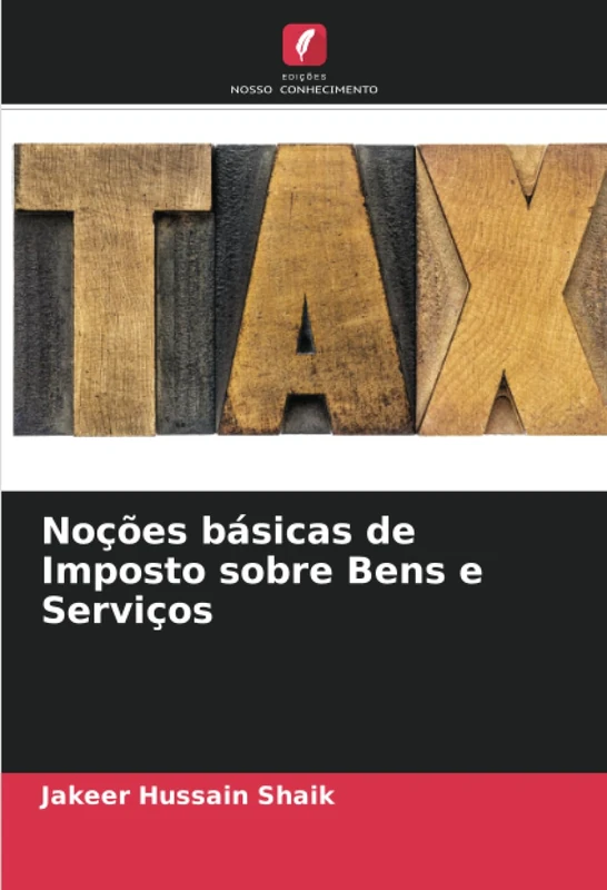 Noções básicas de Imposto sobre Bens e Serviços