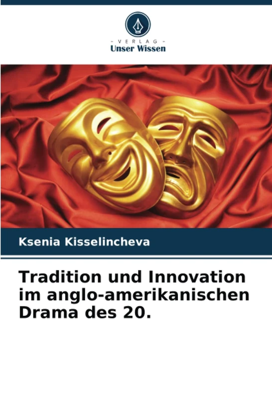 Tradition und Innovation im anglo-amerikanischen Drama des 20.
