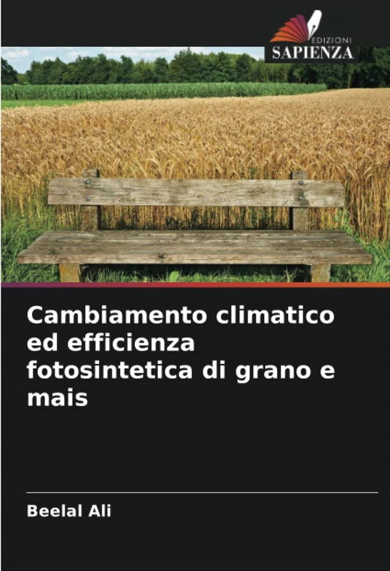 Cambiamento climatico ed efficienza fotosintetica di grano e mais