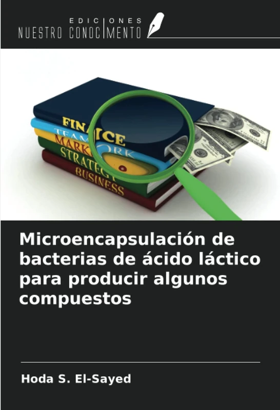 Microencapsulación de bacterias de ácido láctico para producir algunos compuestos