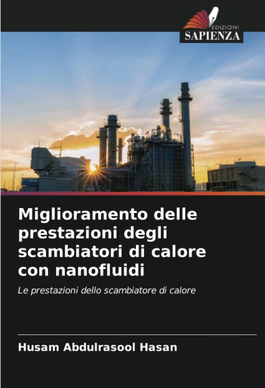 Miglioramento delle prestazioni degli scambiatori di calore con nanofluidi: Le prestazioni dello scambiatore di calore