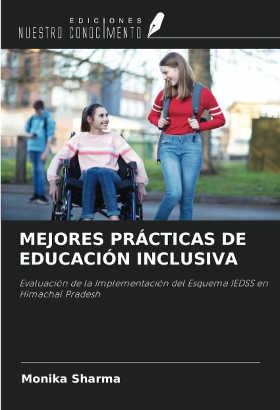 MEJORES PRÁCTICAS DE EDUCACIÓN INCLUSIVA: Evaluación de la Implementación del Esquema IEDSS en Himachal Pradesh