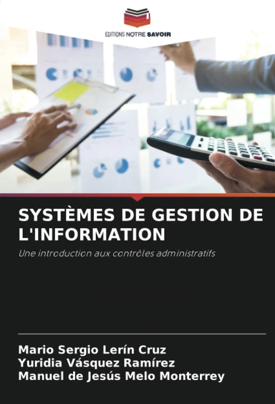 SYSTÈMES DE GESTION DE L'INFORMATION: Une introduction aux contrôles administratifs