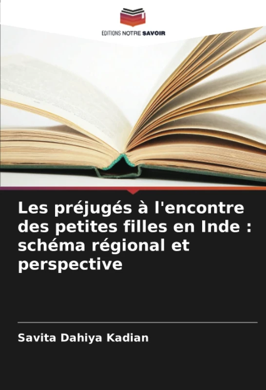 Les préjugés à l'encontre des petites filles en Inde : schéma régional et perspective