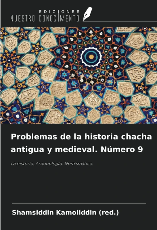 Problemas de la historia chacha antigua y medieval. Número 9: La historia. Arqueología. Numismática. - Image 1