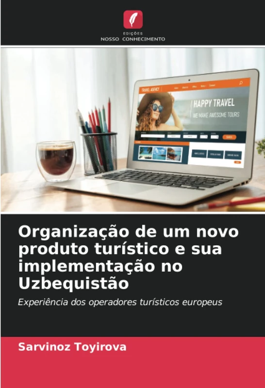 Organização de um novo produto turístico e sua implementação no Uzbequistão: Experiência dos operadores turísticos europeus