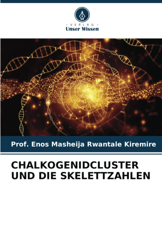CHALKOGENIDCLUSTER UND DIE SKELETTZAHLEN