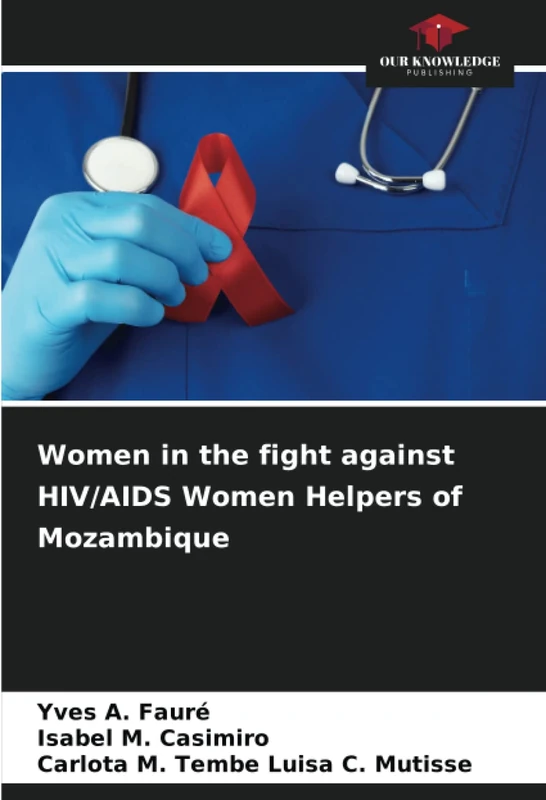 Women in the fight against HIV/AIDS Women Helpers of Mozambique