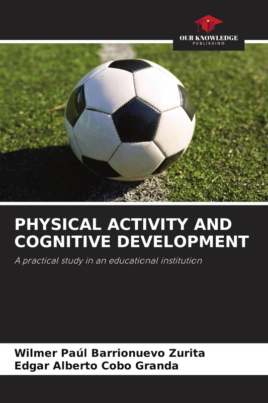 PHYSICAL ACTIVITY AND COGNITIVE DEVELOPMENT: A practical study in an educational institution
