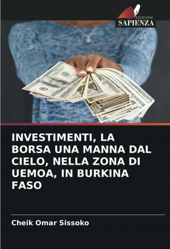INVESTIMENTI, LA BORSA UNA MANNA DAL CIELO, NELLA ZONA DI UEMOA, IN BURKINA FASO