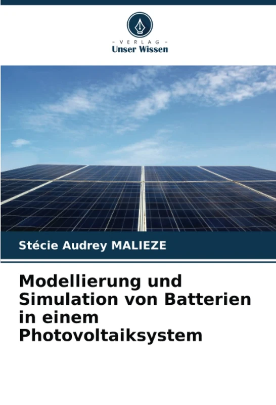 Modellierung und Simulation von Batterien in einem Photovoltaiksystem