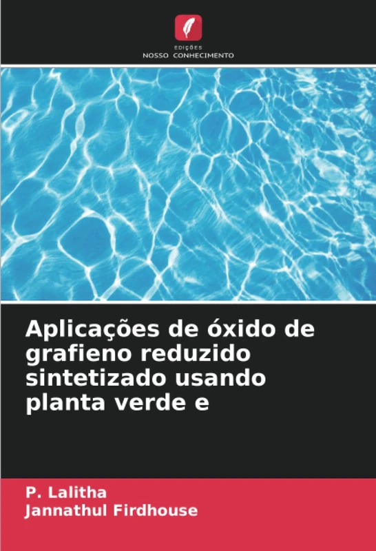 Aplicações de óxido de grafieno reduzido sintetizado usando planta verde e - Image 1