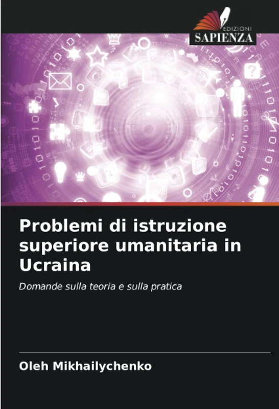 Problemi di istruzione superiore umanitaria in Ucraina: Domande sulla teoria e sulla pratica