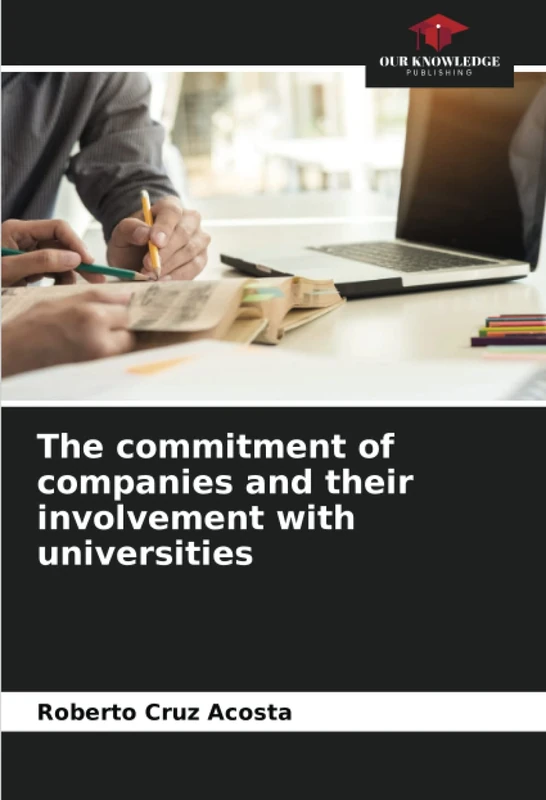 The commitment of companies and their involvement with universities
