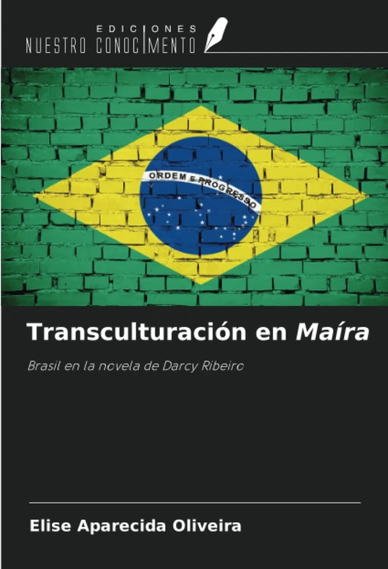 Transculturación en Maíra: Brasil en la novela de Darcy Ribeiro