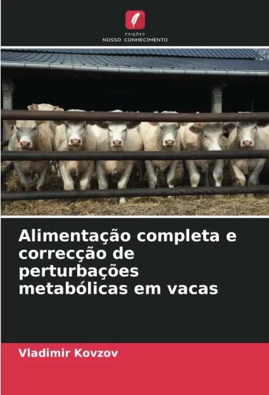 Alimentação completa e correcção de perturbações metabólicas em vacas