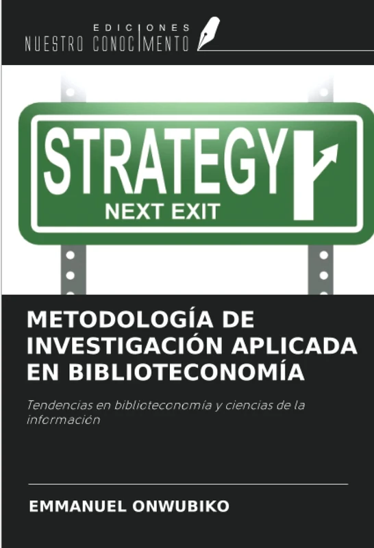 METODOLOGÍA DE INVESTIGACIÓN APLICADA EN BIBLIOTECONOMÍA: Tendencias en biblioteconomía y ciencias de la información