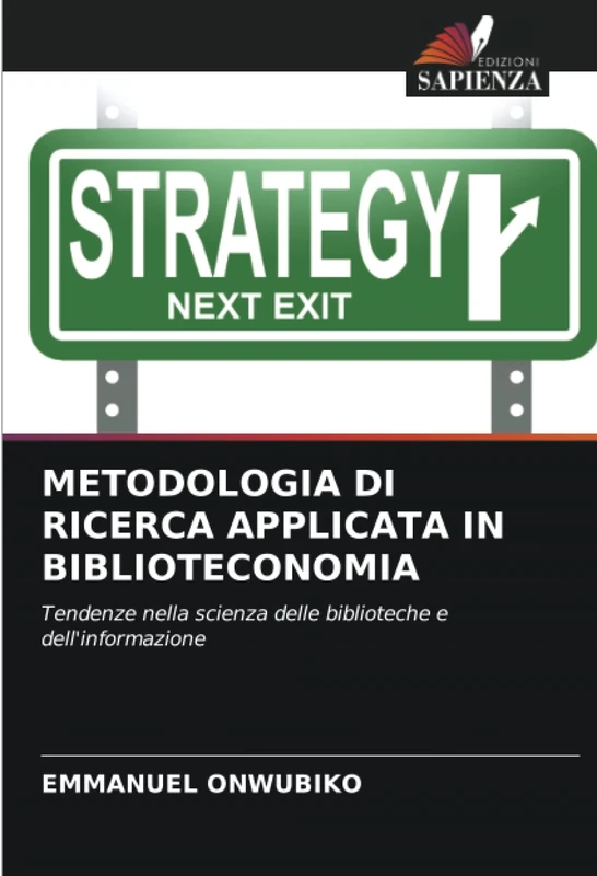 METODOLOGIA DI RICERCA APPLICATA IN BIBLIOTECONOMIA: Tendenze nella scienza delle biblioteche e dell'informazione