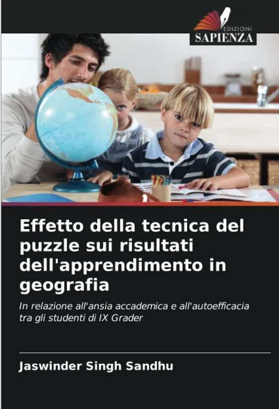 Effetto della tecnica del puzzle sui risultati dell'apprendimento in geografia: In relazione all'ansia accademica e all'autoefficacia tra gli studenti di IX Grader