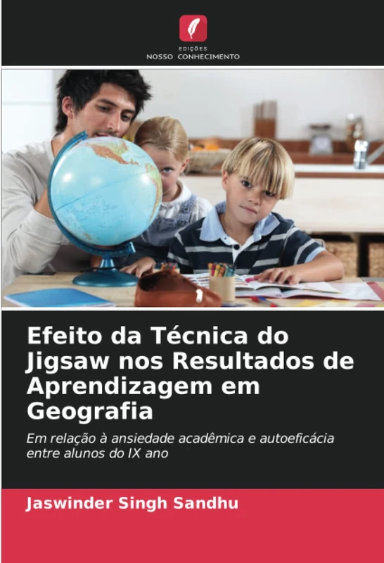 Efeito da Técnica do Jigsaw nos Resultados de Aprendizagem em Geografia: Em relação à ansiedade acadêmica e autoeficácia entre alunos do IX ano - Image 1