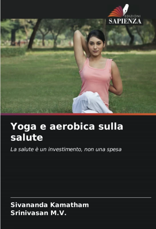 Yoga e aerobica sulla salute: La salute è un investimento, non una spesa