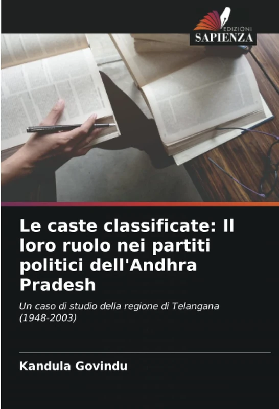 Le caste classificate: Il loro ruolo nei partiti politici dell'Andhra Pradesh: Un caso di studio della regione di Telangana (1948-2003) - Image 1