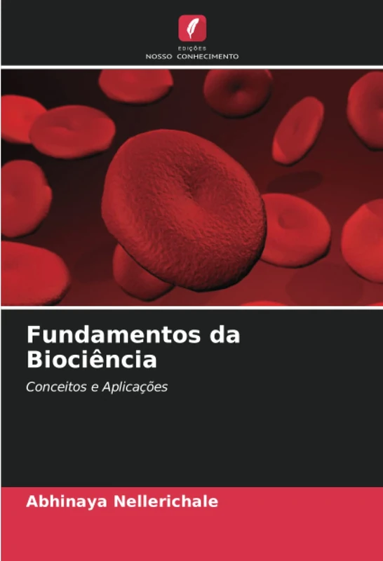 Fundamentos da Biociência: Conceitos e Aplicações