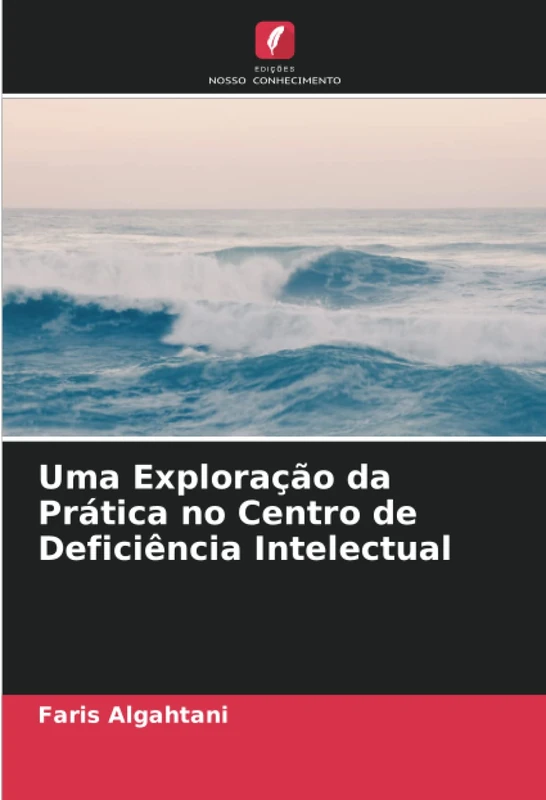 Uma Exploração da Prática no Centro de Deficiência Intelectual