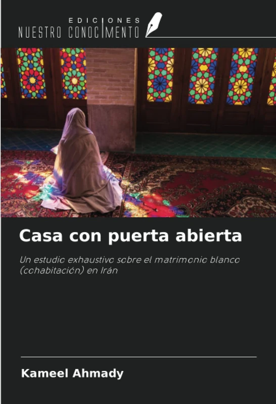 Casa con puerta abierta: Un estudio exhaustivo sobre el matrimonio blanco (cohabitación) en Irán