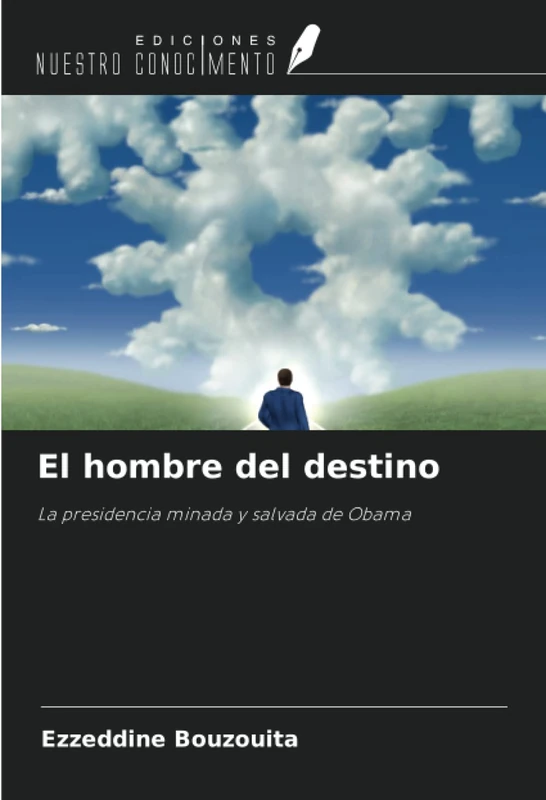 El hombre del destino: La presidencia minada y salvada de Obama - Image 1