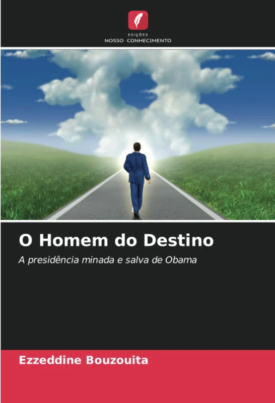 O Homem do Destino: A presidência minada e salva de Obama - Image 1
