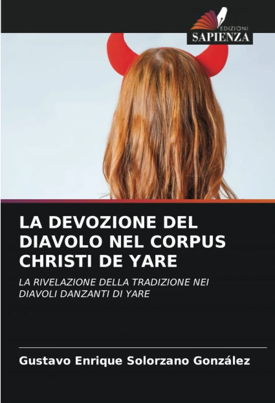 LA DEVOZIONE DEL DIAVOLO NEL CORPUS CHRISTI DE YARE: LA RIVELAZIONE DELLA TRADIZIONE NEI DIAVOLI DANZANTI DI YARE - Image 1