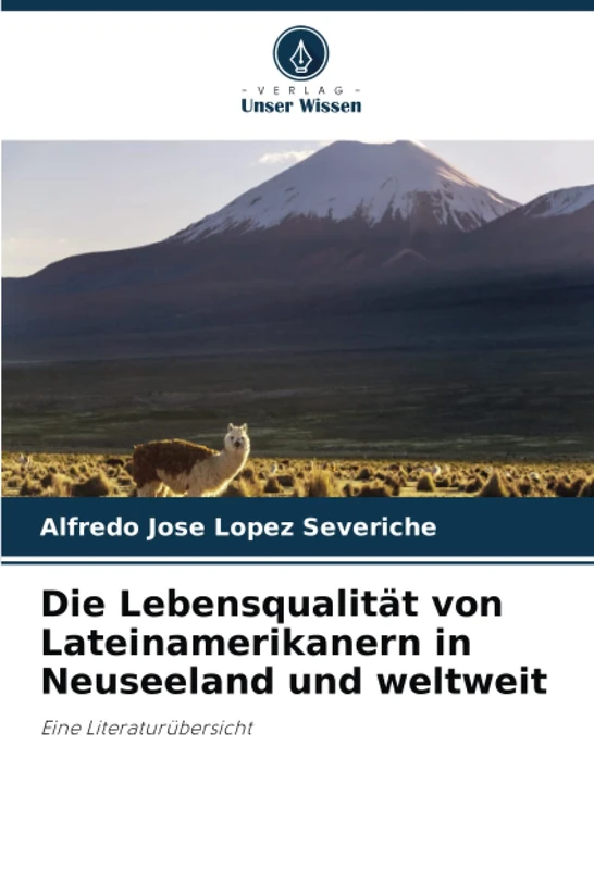 Die Lebensqualität von Lateinamerikanern in Neuseeland und weltweit: Eine Literaturübersicht