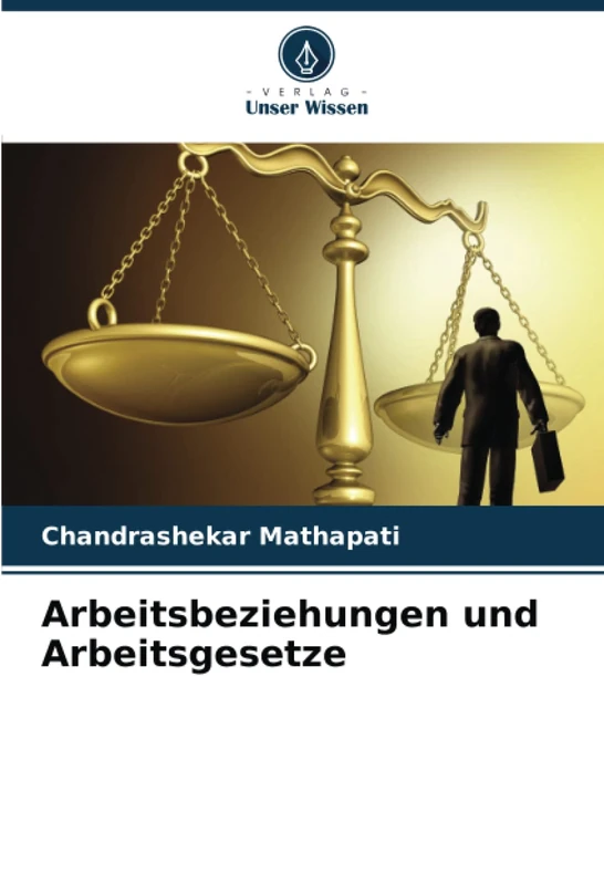 Arbeitsbeziehungen und Arbeitsgesetze