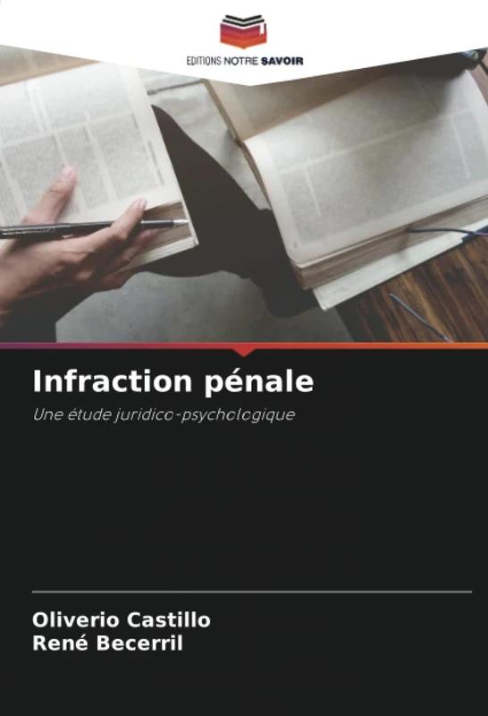 Infraction pénale: Une étude juridico-psychologique