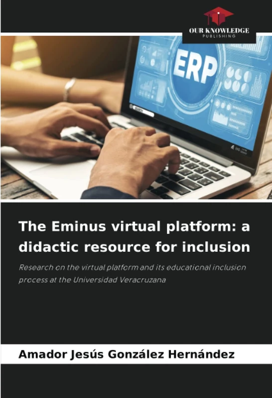 The Eminus virtual platform: a didactic resource for inclusion: Research on the virtual platform and its educational inclusion process at the Universidad Veracruzana - Image 1