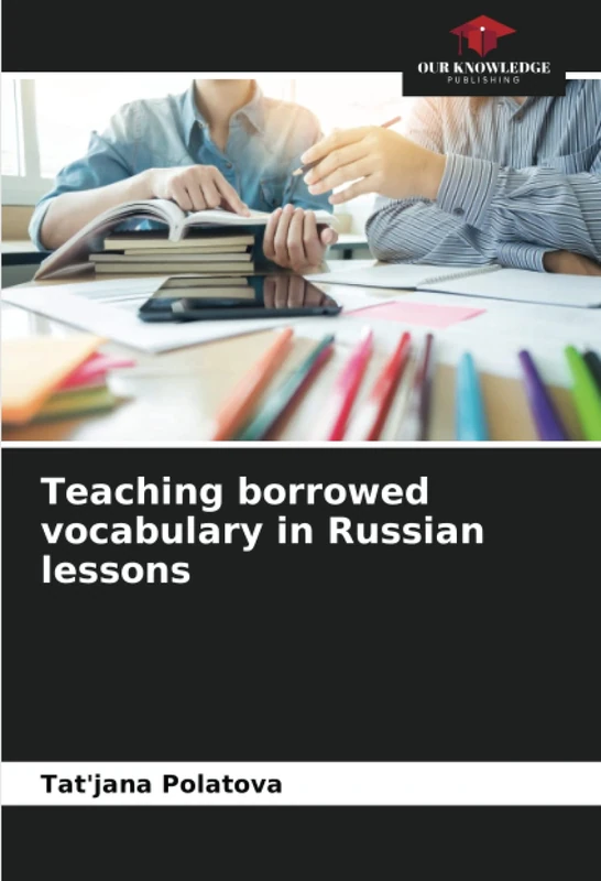 Teaching borrowed vocabulary in Russian lessons