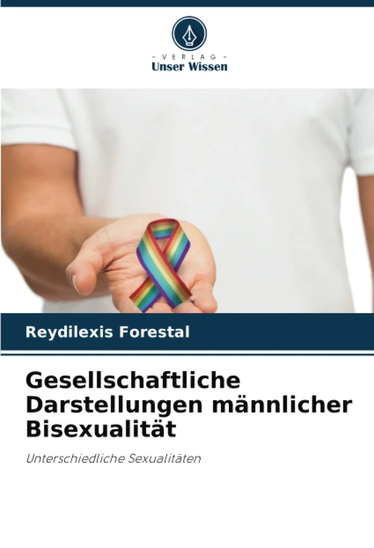 Gesellschaftliche Darstellungen männlicher Bisexualität: Unterschiedliche Sexualitäten
