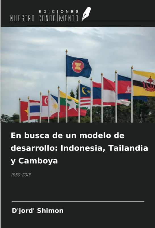 En busca de un modelo de desarrollo: Indonesia, Tailandia y Camboya: 1950-2019 - Image 1