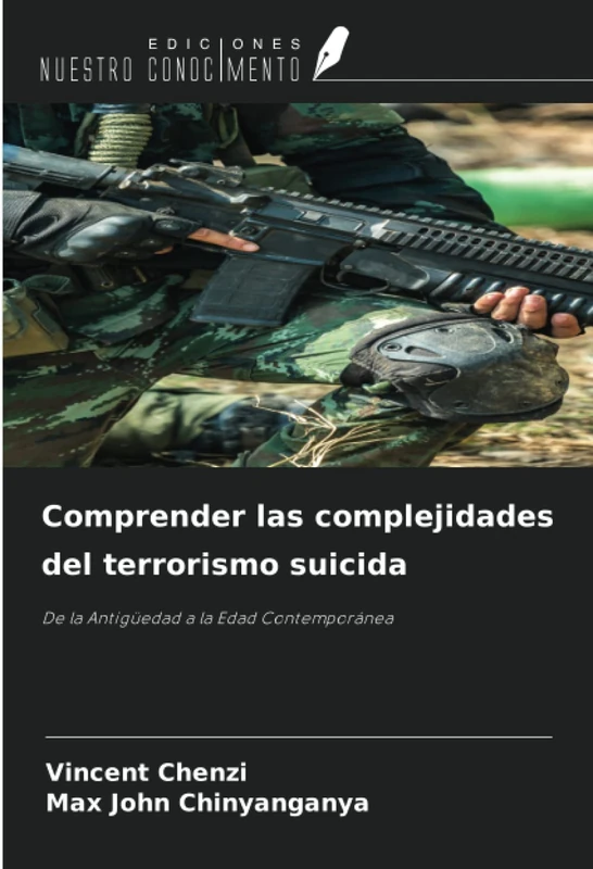 Comprender las complejidades del terrorismo suicida: De la Antigüedad a la Edad Contemporánea