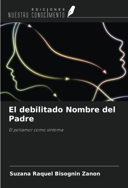 El debilitado Nombre del Padre: El poliamor como síntoma