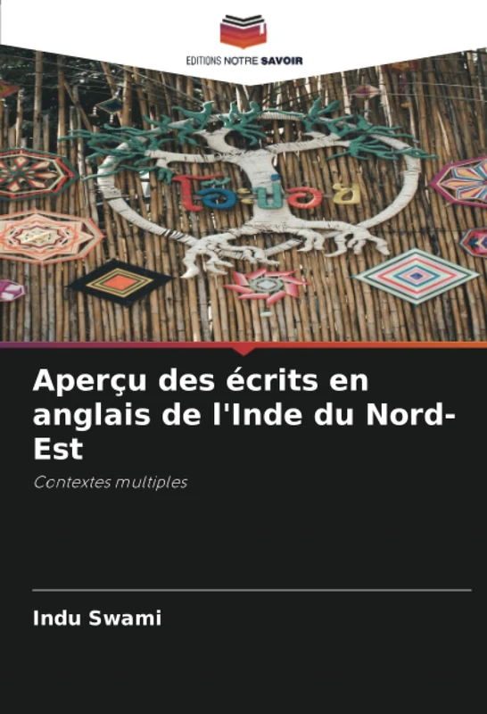 Aperçu des écrits en anglais de l'Inde du Nord-Est: Contextes multiples