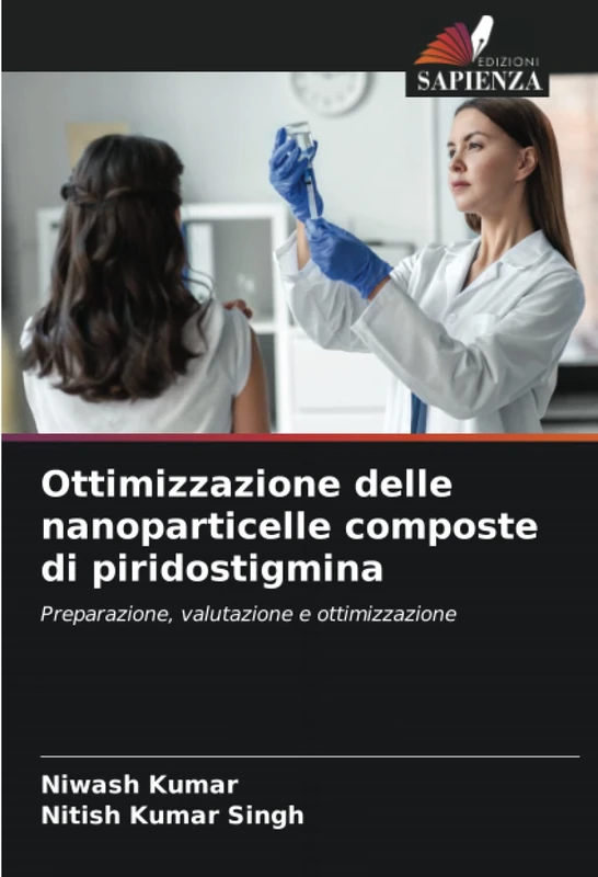 Ottimizzazione delle nanoparticelle composte di piridostigmina: Preparazione, valutazione e ottimizzazione