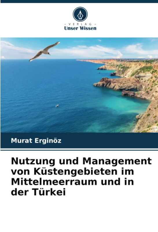 Nutzung und Management von Küstengebieten im Mittelmeerraum und in der Türkei