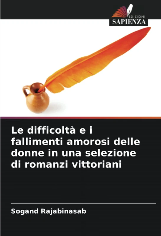 Le difficoltà e i fallimenti amorosi delle donne in una selezione di romanzi vittoriani