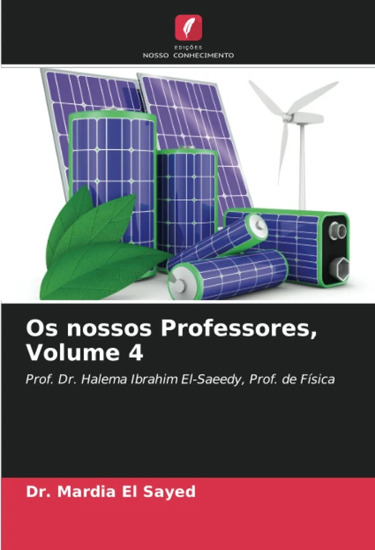 Os nossos Professores, Volume 4: Prof. Dr. Halema Ibrahim El-Saeedy, Prof. de Física - Image 1